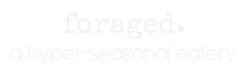 foraged. a hyper-seasonal eatery Logo